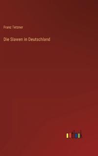 Die Slawen in Deutschland