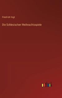 Die Schlesischen Weihnachtsspiele