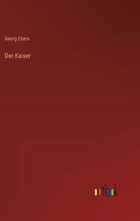Der Kaiser