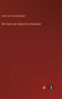 Der Geist der deutschen Klassiker