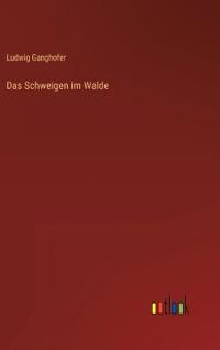 Das Schweigen im Walde