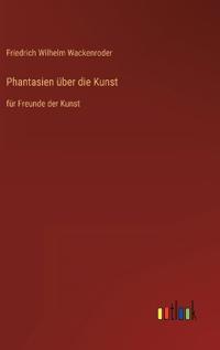 Phantasien über die Kunst