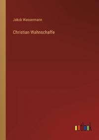 Christian Wahnschaffe