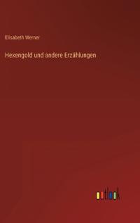 Hexengold und andere Erzählungen