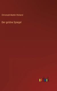 Der goldne Spiegel