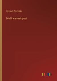 Die Branntweinpest