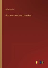 Über den nervösen Charakter