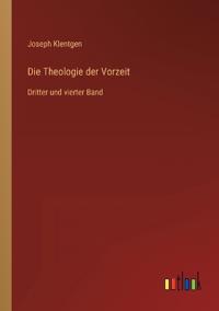Die Theologie der Vorzeit