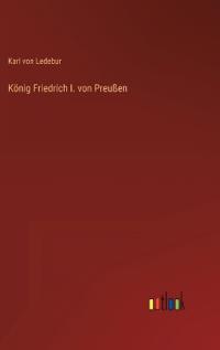 König Friedrich I. von Preußen