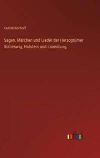 Kirjan kansi "Sagen, Märchen und Lieder der Herzogtümer Schleswig, Holstein und Lauenburg"