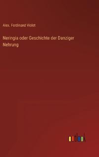 Neringia oder Geschichte der Danziger Nehrung