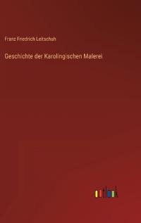 Geschichte der Karolingischen Malerei