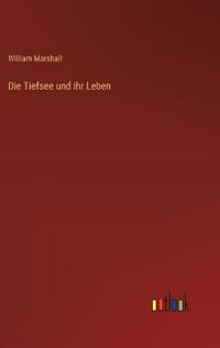 Die Tiefsee und ihr Leben