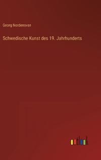 Schwedische Kunst des 19. Jahrhunderts