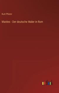Marées - Der deutsche Maler in Rom