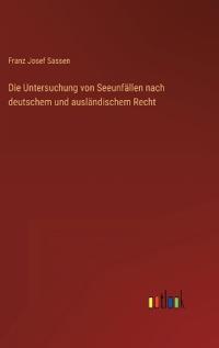 Bokomslag för "Die Untersuchung von Seeunfällen nach deutschem und ausländischem Recht"