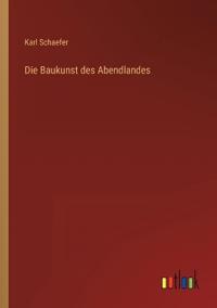 Die Baukunst des Abendlandes
