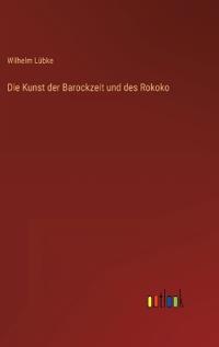 Die Kunst der Barockzeit und des Rokoko