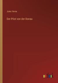 Der Pilot von der Donau