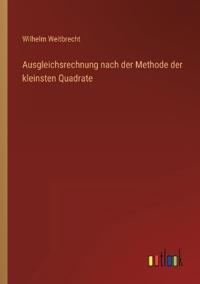 Bokomslag för "Ausgleichsrechnung nach der Methode der kleinsten Quadrate"