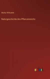 Naturgeschichte des Pflanzenreichs