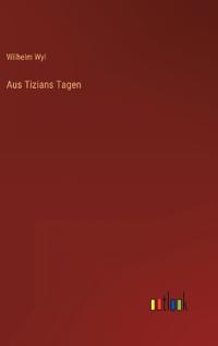 Aus Tizians Tagen