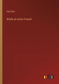 Briefe an einen Freund