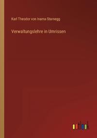 Verwaltungslehre in Umrissen