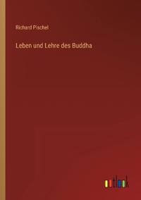 Leben und Lehre des Buddha