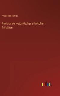 Revision der ostbaltischen silurischen Trilobiten