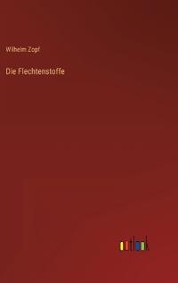 Die Flechtenstoffe