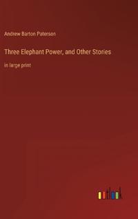 Three Elephant Power, and Other Stories