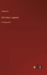 Old Indian Legends