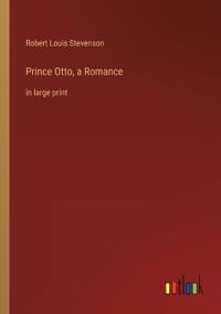 Prince Otto, a Romance