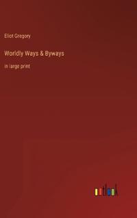 Worldly Ways & Byways