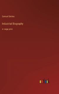 Industrial Biography
