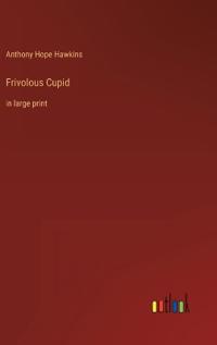 Frivolous Cupid