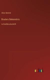 Bruders Bekenntnis