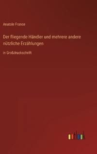 Der fliegende Händler und mehrere andere nützliche Erzählungen
