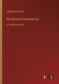 Die fünfzehn Freuden der Ehe