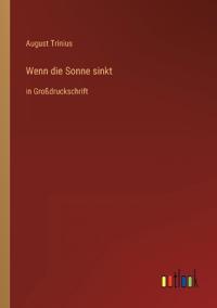 Wenn die Sonne sinkt