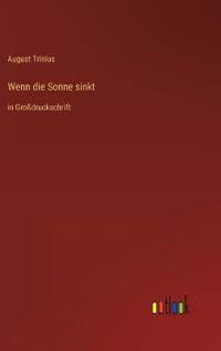 Wenn die Sonne sinkt