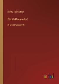 Die Waffen nieder!