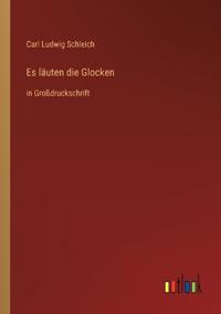 Es läuten die Glocken