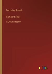 Von der Seele