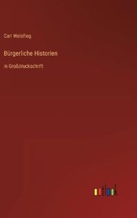 Bürgerliche Historien