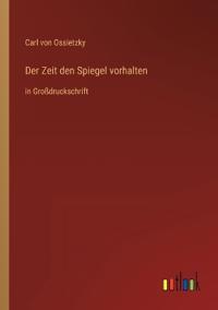 Der Zeit den Spiegel vorhalten