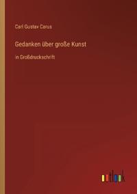 Gedanken über große Kunst
