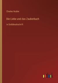 Die Liebe und das Zauberbuch