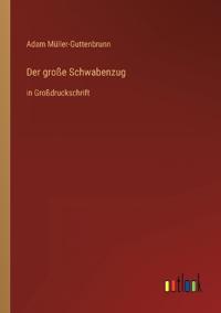 Der große Schwabenzug